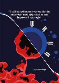 T cell based immunotherapies in oncology; new approaches and improved strategies
