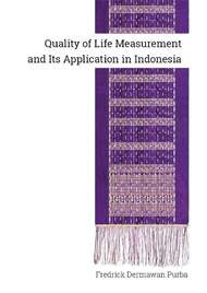 Quality of Life Measurement and Its Application in Indonesia