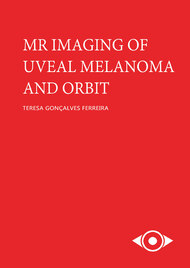 MR IMAGING OF UVEAL MELANOMA AND ORBIT