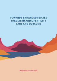 TOWARDS ENHANCED FEMALE PAEDIATRIC ONCOFERTILITY CARE AND OUTCOME