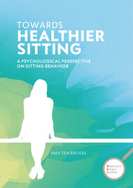 Towards healthier sitting A psychological perspective on sitting behavior