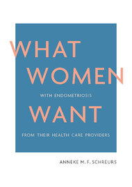 What women with endometriosis want from their health care providers