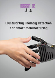 Trustworthy Anomaly Detection for Smart Manufacturing