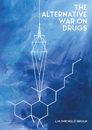 The alternative war on drugs
