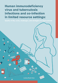 Human immunodeficiency virus and tuberculosis infections and co-infection in limited resource settings