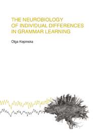 The Neurobiology of Individual Differences in Grammar Learning