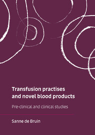 Transfusion practises and novel blood products