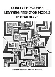 Quality of machine learning prediction models in healthcare