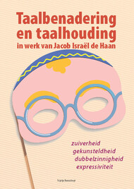 Taalbenadering en taalhouding in werk van Jacob Israël de Haan