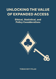 Unlocking the Value of Expanded Access