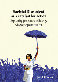 Societal Discontent as a catalyst for action