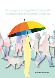 Sensory processing of individuals with Autism and an Intellectual Disability