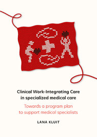 Clinical Work-Integrating Care in specialized medical care