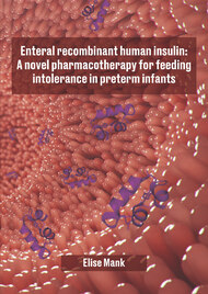 Enteral recombinant human insulin: A novel pharmacotherapy for feeding intolerance in preterm infants