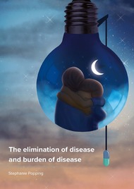 The elimination of disease and burden of disease