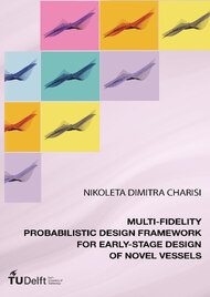 Multi-fidelity probabilistic design framework for early-stage design of novel vessels