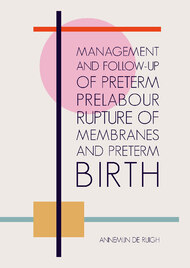 Management and follow-up of preterm prelabour rupture of membranes and preterm birth