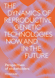 The dynamics of reproductive genetic technologies: now and in the future
