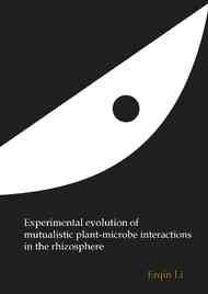 Experimental evolution of mutualistic plan-microbe interactions in the rhizosphere