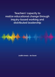 Teachers’ capacity to realize educational change through inquiry-based working and distributed leadership