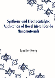 Synthesis and Electrocatalytic Applications of Novel Metal Boride Nanomaterials