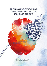 Refining Endovascular Treatment For Acute Ischemic Stroke