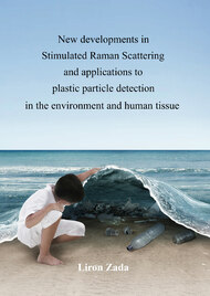 New developments in Stimulated Raman Scattering and applications to plastic particle detection in the environment and human tissue