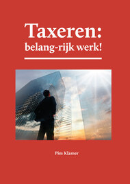 Taxeren: belang-rijk werk!