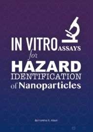 In Vitro Assays for Hazard Identificitation of Nanoparticles