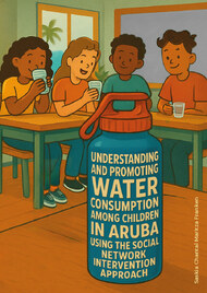 Understanding and Promoting Water Consumption Among Children in Aruba