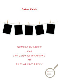 Mental imagery and imagery rescripting in eating disorders