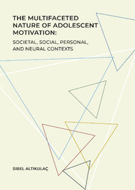 The Multifaceted Nature of Adolescent Motivation