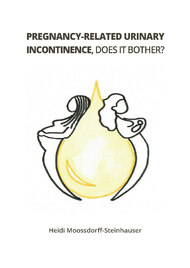 Pregnancy-related urinary incontinence, does it bother?