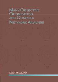 Many Objective Optimization and Complex Network Analysis