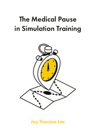 The Medical Pause in Simulation Training