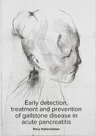 Early detection, treatment and prevention of gallstone disease in acute pancreatitis