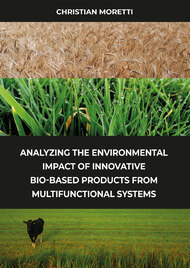 Analyzing the environmental impact of innovative bio-based products from multifunctional systems