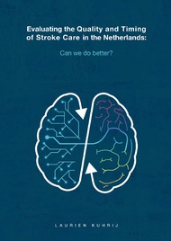 Evaluating the quality and timing of stroke care in the Netherlands:
