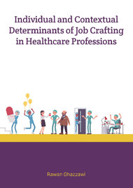 Individual and Contextual Determinants of Job Crafting in Healthcare Professions