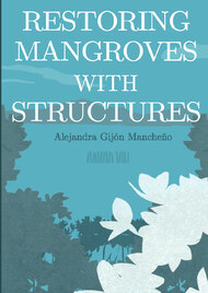 Restoring mangroves with structures 
