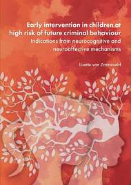 Early intervention in children at high risk of future criminal behaviour